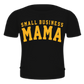 Small Business Mama Shirt