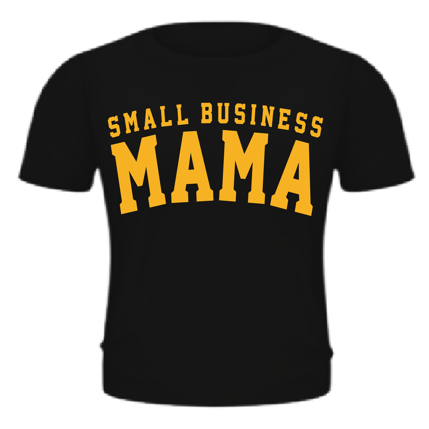 Small Business Mama Shirt